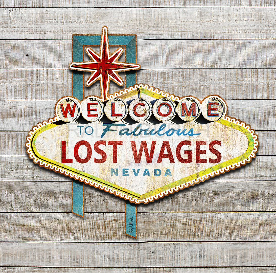 Image of the Fabulous Las Vegas sign But say Lost Wages instead of Las Vegas