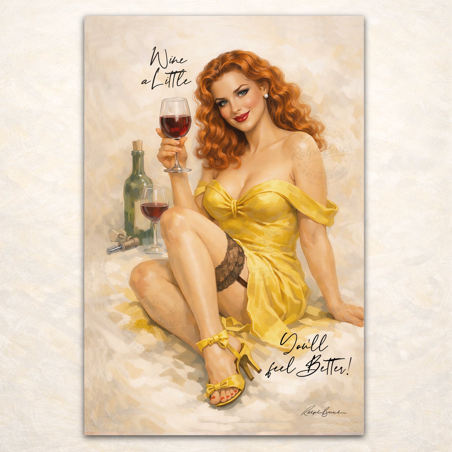 Wine a Little, You’ll Feel Better – Retro Wine Pin-Up Wall Art by Ralph Burch