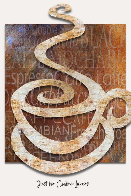 A rustic metal wall art piece shaped like a coffee cup with swirling steam, mounted on a textured brown background with coffee-themed text. The piece has a weathered, aged finish and is shown against a light beige background with the text 'Just for Coffee lovers' below.