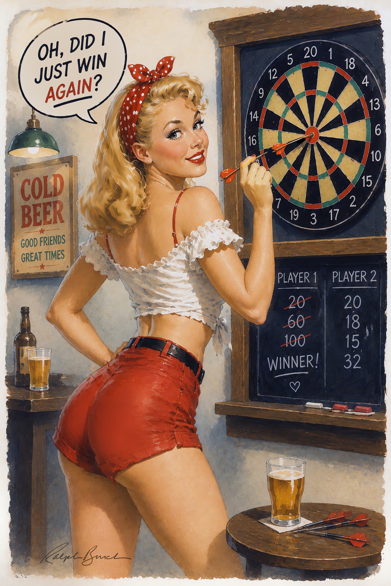 Vintage-style pin-up illustration of a blonde woman in a white ruffled crop top and red shorts leaning over a bar counter, holding a dart near a dartboard. Speech bubbles read 'OH, DID I JUST WIN AGAIN?' and the scene includes a beer sign, glass of beer, and a framed scoreboard.