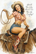 Vintage-style western pin-up illustration of a smiling woman in a cowboy hat and red-and-white gingham top riding a brown horse, holding a lasso, with the text 'How'd You Like Me to Tie You Up Cowboy?' on a light blue background.