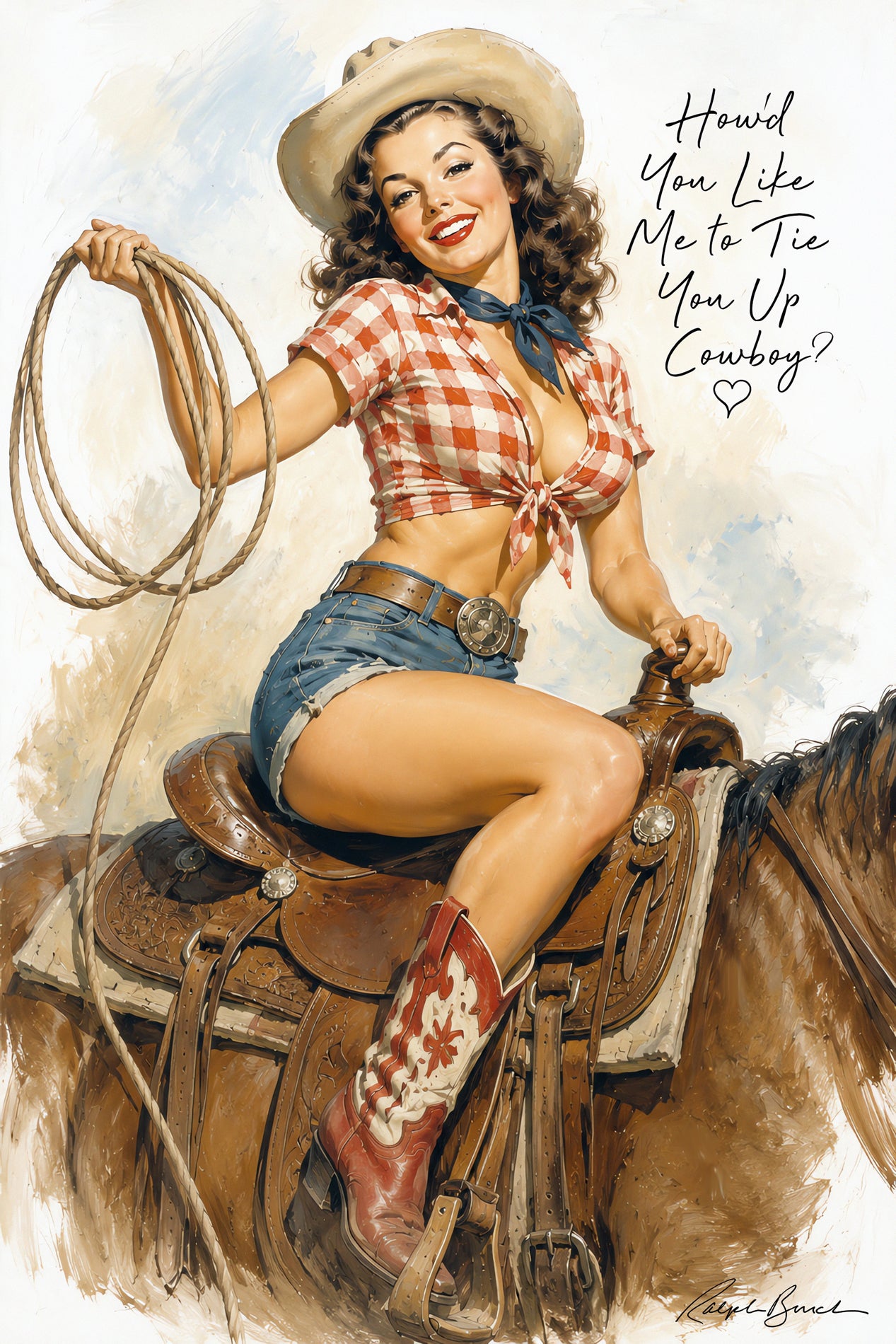 Vintage-style western pin-up illustration of a smiling woman in a cowboy hat and red-and-white gingham top riding a brown horse, holding a lasso, with the text 'How'd You Like Me to Tie You Up Cowboy?' on a light blue background.