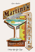 Vintage-style bar sign graphic featuring a martini glass with blue-green cocktail, a tilted wooden 'Martini's' sign, a vertical 'COCKTAILS' sign, and 'HAPPY HOUR' text on a cream background.