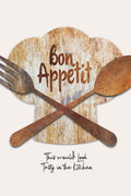 A decorative sign or print featuring a rustic wood-textured chef hat with the words 'bon Appetit' in brown script, overlaid with crossed wooden utensils, plus the phrase 'This would look Tasty in the Kitchen' below on a light beige background.