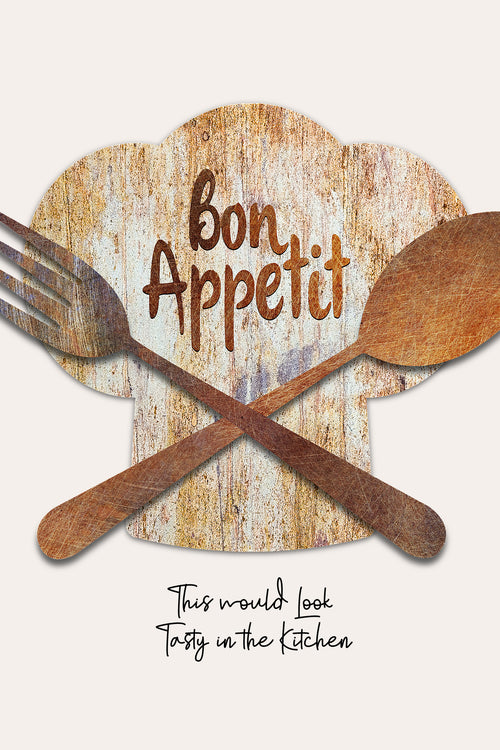 A decorative sign or print featuring a rustic wood-textured chef hat with the words 'bon Appetit' in brown script, overlaid with crossed wooden utensils, plus the phrase 'This would look Tasty in the Kitchen' below on a light beige background.