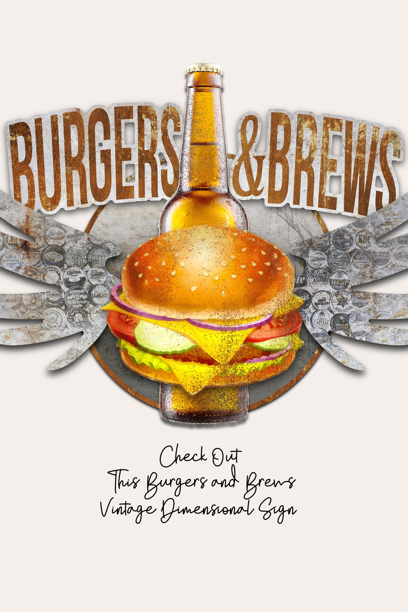 A vintage-style sign design featuring a large burger centered in front of a beer bottle, with the words “BURGERS & BREWS” across the top and smaller text below reading “Check Out This Burgers and Brews Vintage Dimensional Sign.”.