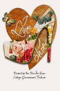 A decorative graphic showing two overlapping high-heeled shoe silhouettes filled with floral and butterfly artwork, set inside a large heart shape with the words 'Love Shoes' in white script. Text below reads 'Perfect for the Powder Room Vintage Dimensional Fashion' on a light beige background.