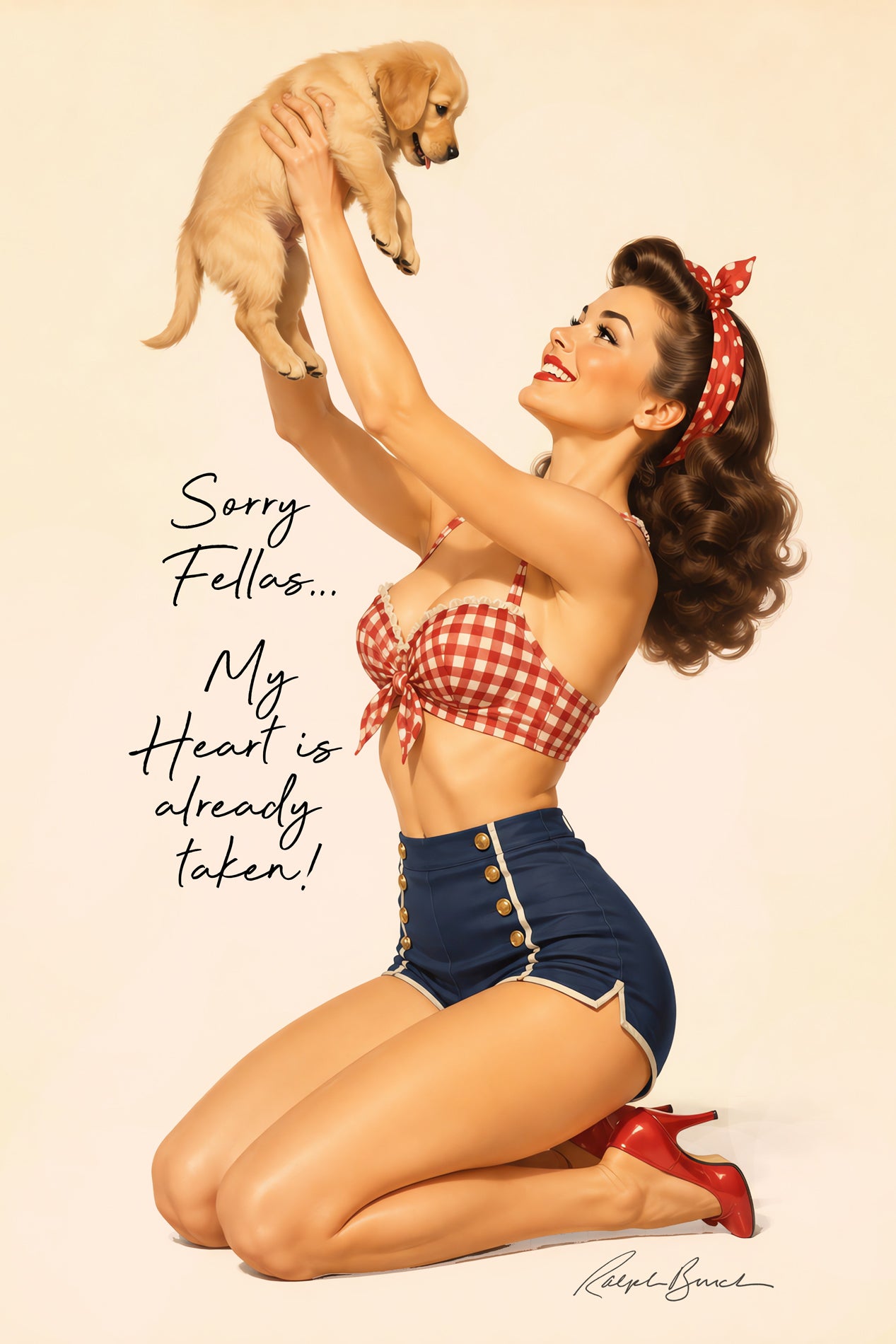 Vintage-style pin-up illustration of a woman kneeling and reaching up to hold a small puppy, wearing a red-and-white gingham bikini top, dark blue high-waisted shorts with gold buttons, a red polka-dot headband, and red heels. Black script text on the left reads, 'Sorry Fellas.