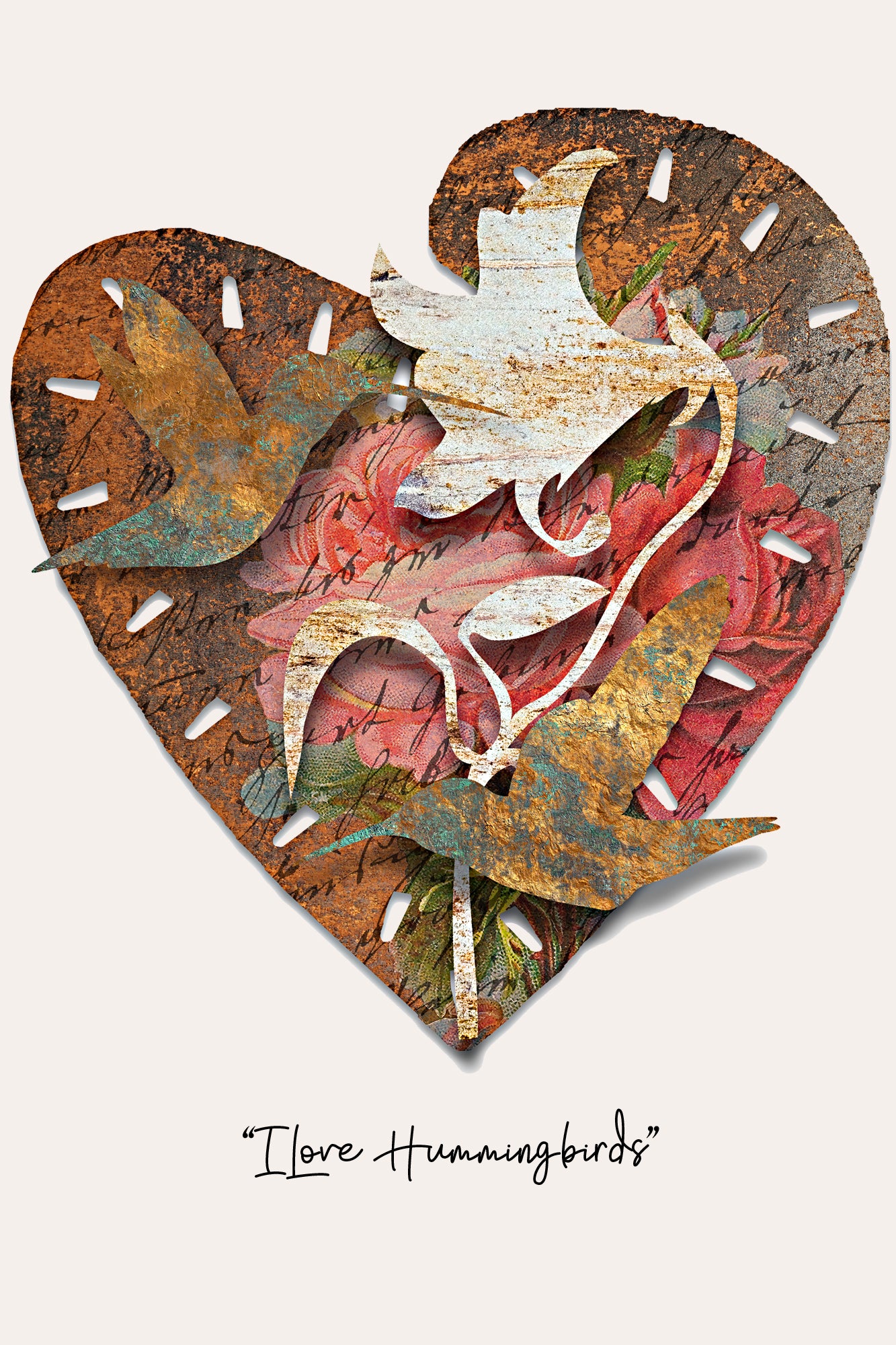 I Love Hummingbirds Dimensional Metal Wall Art by Ralph Burch